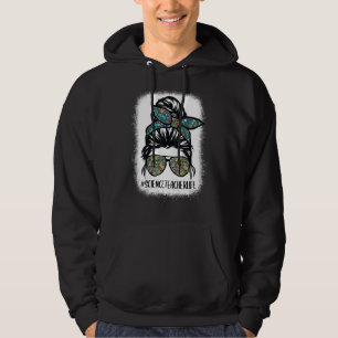 Science Teacher Messy Bun Life Hair Glasses Back T Hoodie