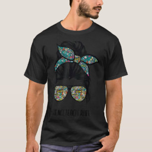 Science Teacher Messy Bun Life Hair Glasses Back T T-Shirt