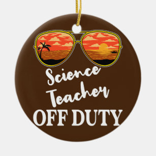 Science Teacher Off Duty Sunglasses Beach Sunset  Ceramic Ornament