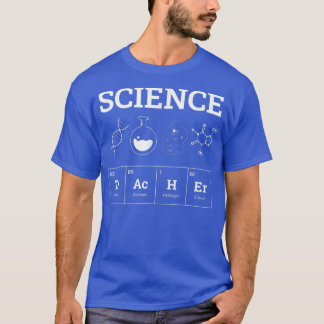 Science Teacher Periodically Chemistry Physics Stu T-Shirt