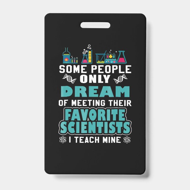 Science Teacher Teach Biology Chemistry Physics ID Badge (Front)