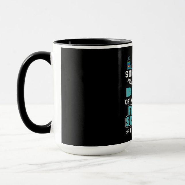 Science Teacher Teach Biology Chemistry Physics Mug (Left)