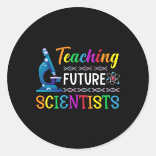 Science Teacher Teaching Future Scientists School Classic Round Sticker