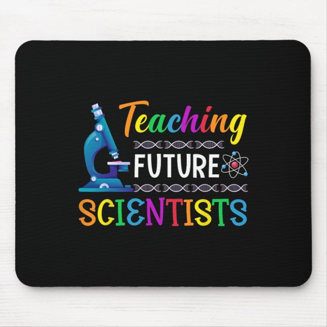 Science Teacher Teaching Future Scientists School  Mouse Pad (Front)