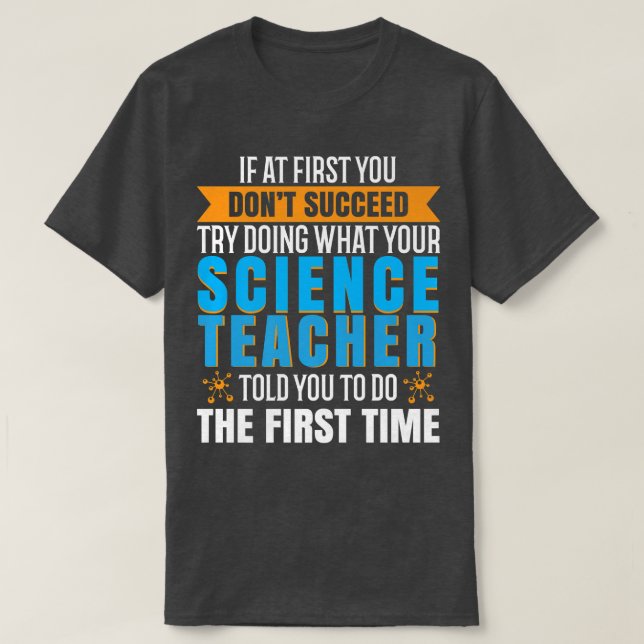 Science teacher teaching t shirt 10222504A SCIENCE (Design Front)