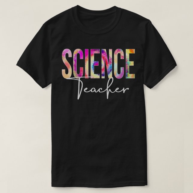 Science Teacher Tie Dye Back To School Women Appre T-Shirt (Design Front)