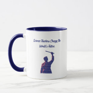 Science Teachers Change World's Future Educator Mug
