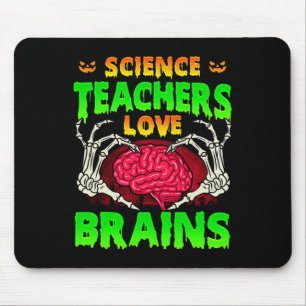Science Teachers Love Brains Skeleton Hand Heart H Mouse Pad
