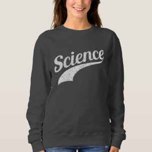 Science - True Believer Sweatshirt