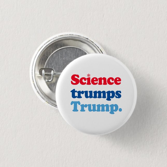 Science trumps Trump 3 Cm Round Badge (Front & Back)