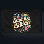 Science Vibes Groovy First Day of Back To School  Banner<br><div class="desc">Science Vibes Retro First Day of Back To School Groovy Teacher</div>