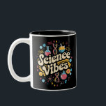 Science Vibes Groovy First Day of Back To School  Two-Tone Coffee Mug<br><div class="desc">Science Vibes Retro First Day of Back To School Groovy Teacher</div>