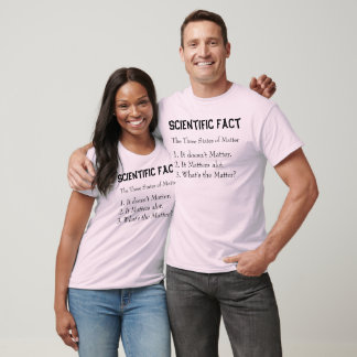 Scientific Fact T-Shirt