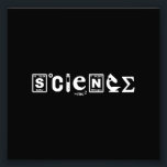 Scientific Symbols Science Photo Print<br><div class="desc">Science!  Sulphur,  celcius,  test tube,  e=mc2,  nitrogen,  microscope,  sigma...  all the symbols you need to spell science!  All the branches of science can coexist.  Get this today for yourself,  or your favourite scientist,  nerd,  or geek.</div>