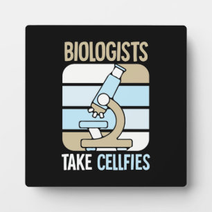 Scientist Gift Biologists Take Cellfies Plaque