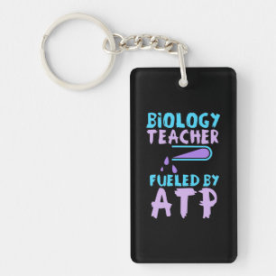 Scientist Gift   Biology Teacher Fuelled By ATP Key Ring
