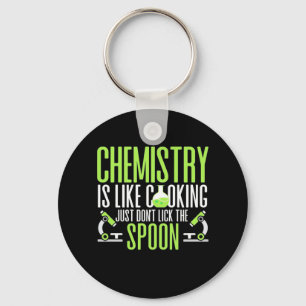 Scientist Gift Chemistry Is Like Cooking Key Ring