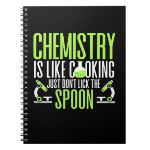 Scientist Gift Chemistry Is Like Cooking Notebook