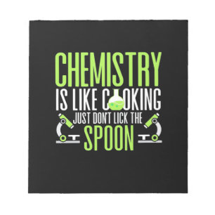 Scientist Gift Chemistry Is Like Cooking Notepad
