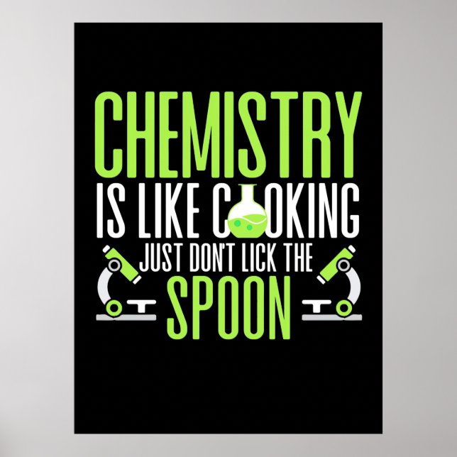 Scientist Gift | Chemistry Is Like Cooking Poster (Front)