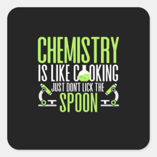Scientist Gift   Chemistry Is Like Cooking Square Sticker