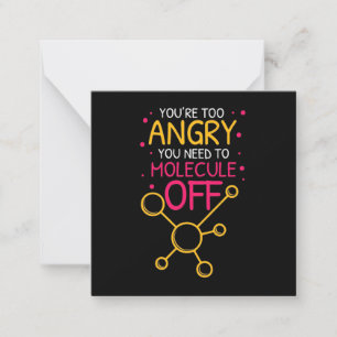 Scientist Gift Chemistry You Are Too Angry Card