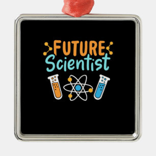 Scientist Gift Future Scientist Metal Ornament