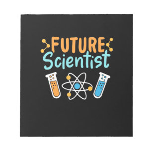 Scientist Gift Future Scientist Notepad