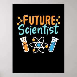 Scientist Gift Future Scientist Poster
