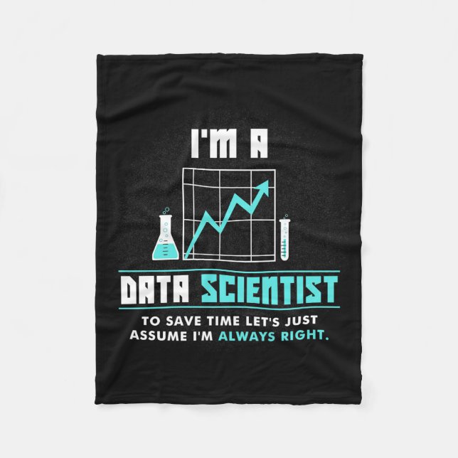 Scientist Gift | I Am A Data Scientist Fleece Blanket (Front)