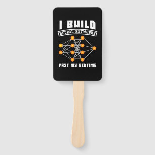 Scientist Gift   I Build Neural Networks Hand Fan