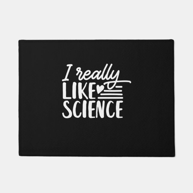 Scientist Gift | I Really Like Science Doormat (Front)