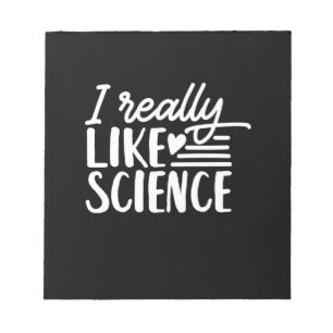Scientist Gift I Really Like Science Notepad