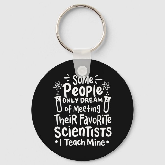 Scientist Gift | I Teach Favourite Scientists Key Ring (Front)