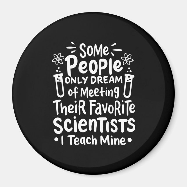 Scientist Gift | I Teach Favourite Scientists Magnet (Front)