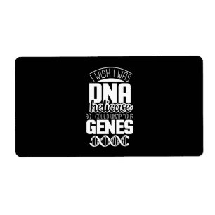 Scientist Gift   I Wish I Was DNA Helicase