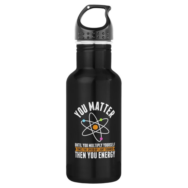 Scientist Gift | Physicist Science Matter 532 Ml Water Bottle (Front)