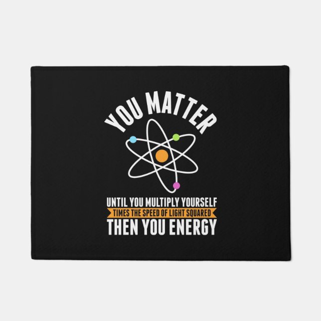 Scientist Gift | Physicist Science Matter Doormat (Front)