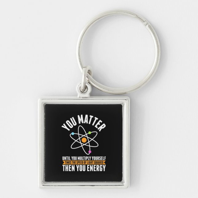 Scientist Gift | Physicist Science Matter Key Ring (Front)