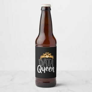 Scientist Gift Proud Data Queen Beer Bottle Label