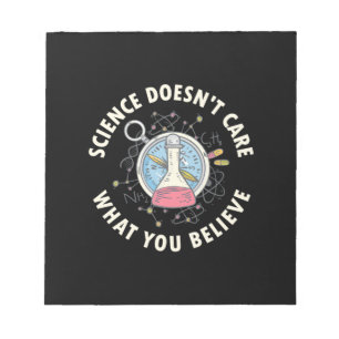 Scientist Gift Science Does Not Care Notepad