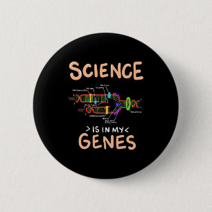 Scientist Gift   Science Is In My Genes 6 Cm Round Badge