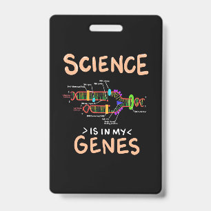 Scientist Gift Science Is In My Genes ID Badge