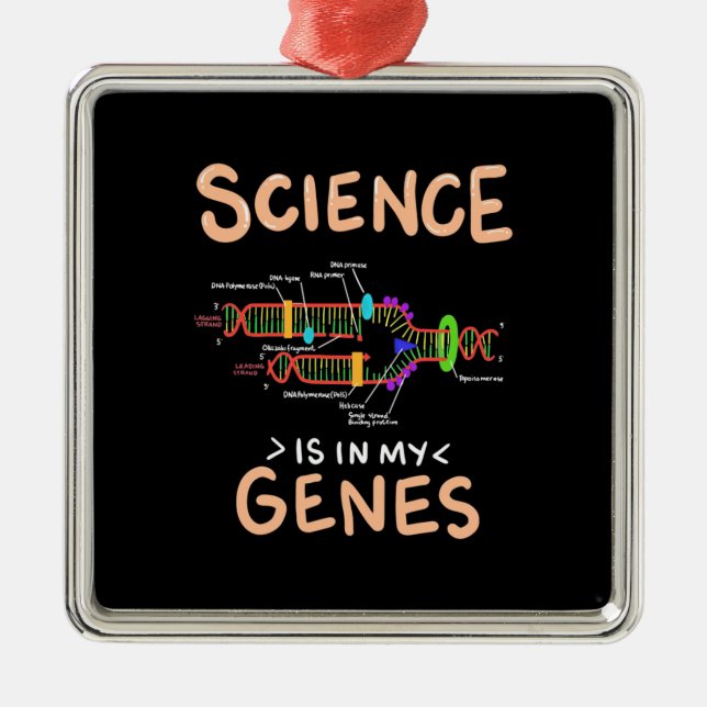 Scientist Gift | Science Is In My Genes Metal Ornament (Front)