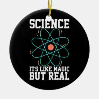 Scientist Gift | Science It Is Like Magic Ceramic Ornament
