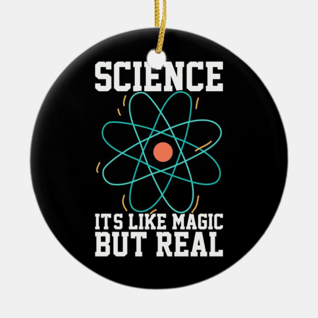 Scientist Gift | Science It Is Like Magic Ceramic Ornament (Front)