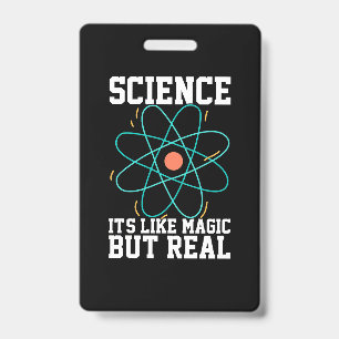 Scientist Gift Science It Is Like Magic ID Badge