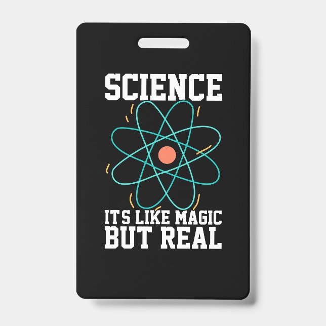 Scientist Gift | Science It Is Like Magic ID Badge (Front)
