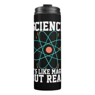 Scientist Gift Science It Is Like Magic Thermal Tumbler