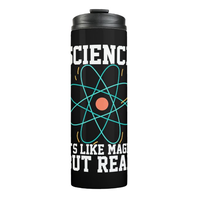 Scientist Gift | Science It Is Like Magic Thermal Tumbler (Front)